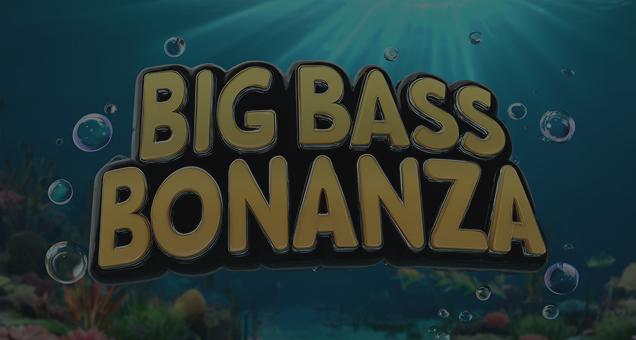 Big Bass Bonanza
